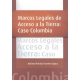 Marcos Legales De Acceso A La Tierra: Caso Colombia