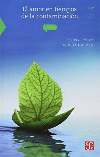 Amor en tiempos de la contaminación, El