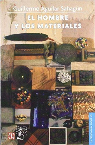 Hombre y los materiales, El