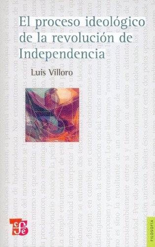 Proceso ideológico de la revolución de independencia, El