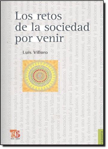 Retos de la sociedad por venir, Los