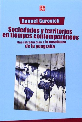 Sociedades y territorios en tiempos contemporáneos