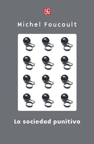Sociedad punitiva, La: curso en el Collège de France (1972-1973)