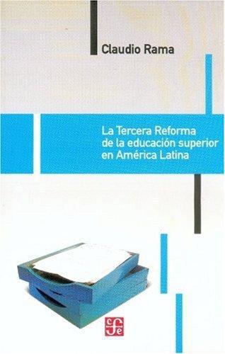 Tercera reforma de la educación superior en América Latina, La