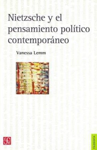 Nietzsche y el pensamiento político contemporáneo