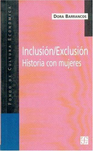 Inclusión/exclusión. Historia con mujeres