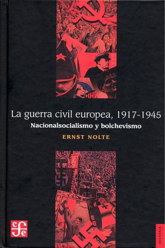 Guerra civil europea 1917-1945, La. Nacionalsocialismo y bolchevismo