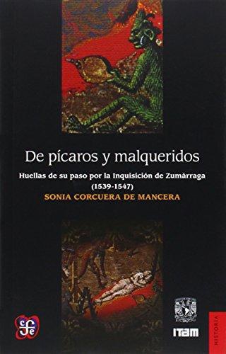 De pícaros y malqueridos. Huellas de su paso por la Inquisición de Zumárraga (1539-1547)