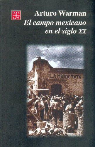 Campo mexicano en el siglo XX, El