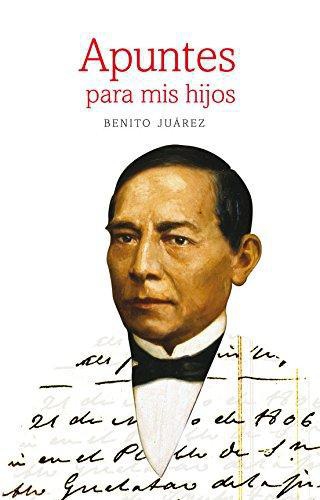 Apuntes para mis hijos. Nueva edición paleografiada, acompañada de dos textos complementarios,