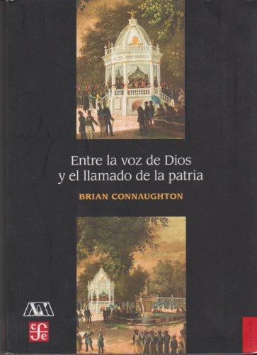 Entre la voz de Dios y el llamado de la patria. Religión, identidad y ciudadanía en México