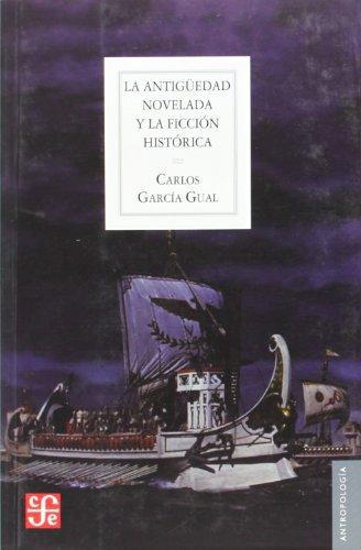 Antiguedad novelada y la ficción histórica, La