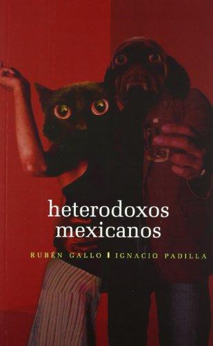 Heterodoxos mexicanos. Una antología dialogada