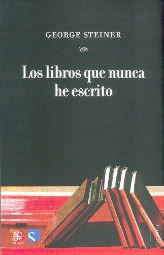 Libros que nunca he escrito, Los