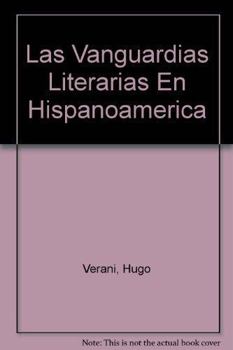 Vanguardias literarias en Hispanoamérica. Manifiestos, proclamas y otros escritos, Las