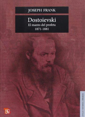 Dostoievski. El manto del profeta, 1871-1881