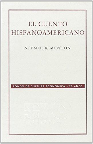 Cuento hispanoamericano, El. Antología crítico-histórica