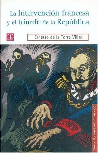 Intervención francesa y el triunfo de la república, La