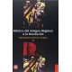 México: del antiguo régimen a la revolución, I
