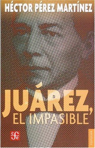 Juárez, el impasible