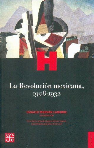 Revolución mexicana, 1908-1932, La
