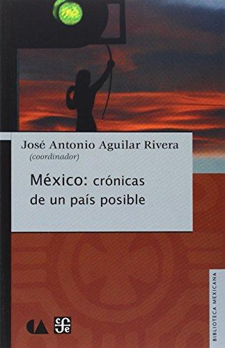 México: crónicas de un país posible