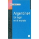 Argentina(R). Un lugar en el mundo