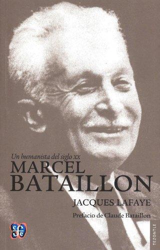 Humanista del siglo XX, Un. Marcel Bataillon