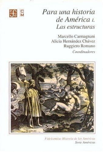Para una historia de América, I. Las estructuras