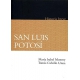San Luis Potosí. Historia breve