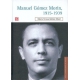 Manuel Gómez Morín, 1915-1939. La raíz y la simiente de un proyecto nacional