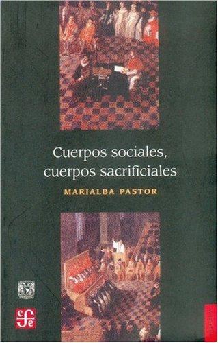 Cuerpos sociales, cuerpos sacrificiales