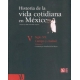 Historia de la vida cotidiana en México: tomo V. Volumen 1. Siglo XV. Campo y ciudad