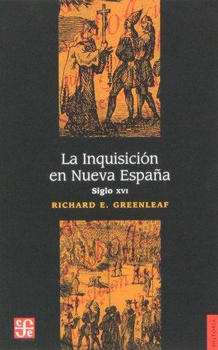 Inquisición en Nueva España, La. Siglo XVI