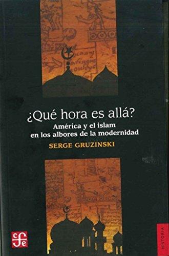 ¿Qué hora es allá?. América y el Islam en los albores de la modernidad