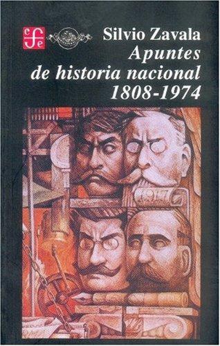 Apuntes de historia nacional 1808-1974