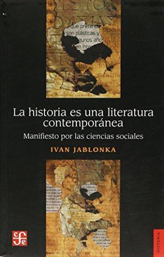Historia es una literatura contemporánea, La. Manifiesto por las ciencias sociales