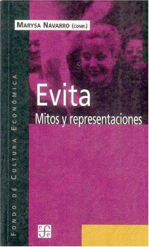 Evita. Mitos y representaciones