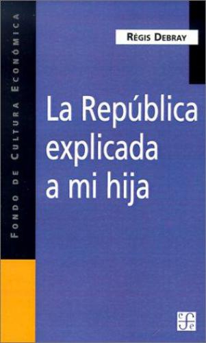 República explicada a mi hija, La