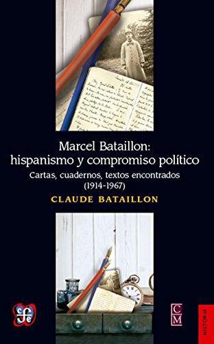 Marcel Bataillon: Hispanismo y compromiso político. Cartas, cuadernos, textos encontrados (191)