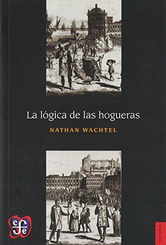 Lógica de las hogueras, La