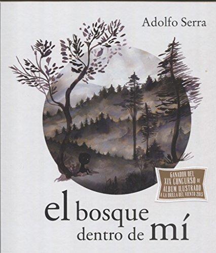 Bosque dentro de mí, El