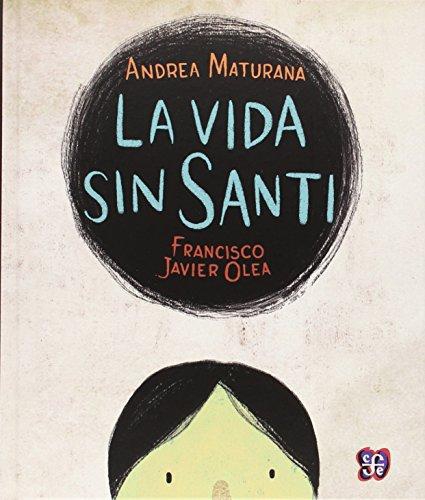 Vida sin Santi, La
