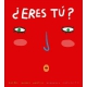 ¿Eres tú?