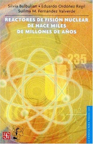 Reactores de fisión nuclear de hace miles de millones de años