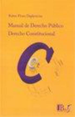 Derecho Constitucional Manual De Derecho Publico Tomo I