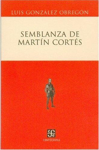 Semblanza de Martín Cortés
