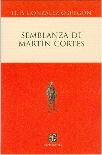 Semblanza de Martín Cortés