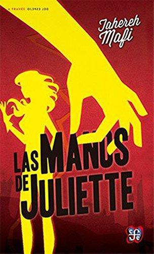 Manos de Juliette, Las