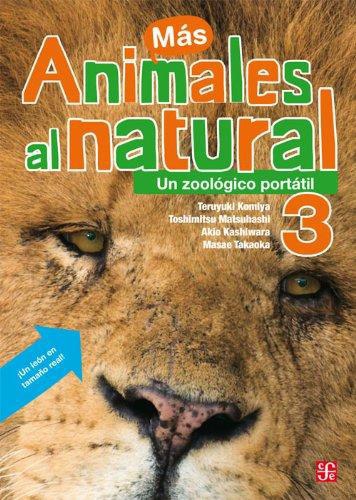 Animales al natural 3. Un zoológico portátil